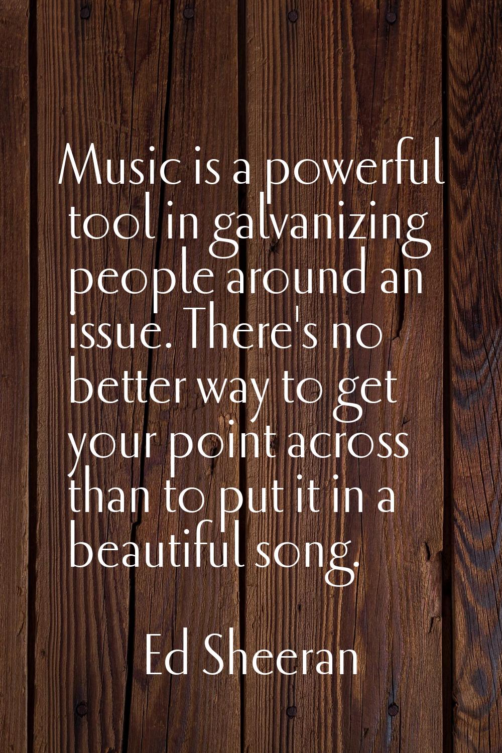 Music is a powerful tool in galvanizing people around an issue. There's no better way to get your p