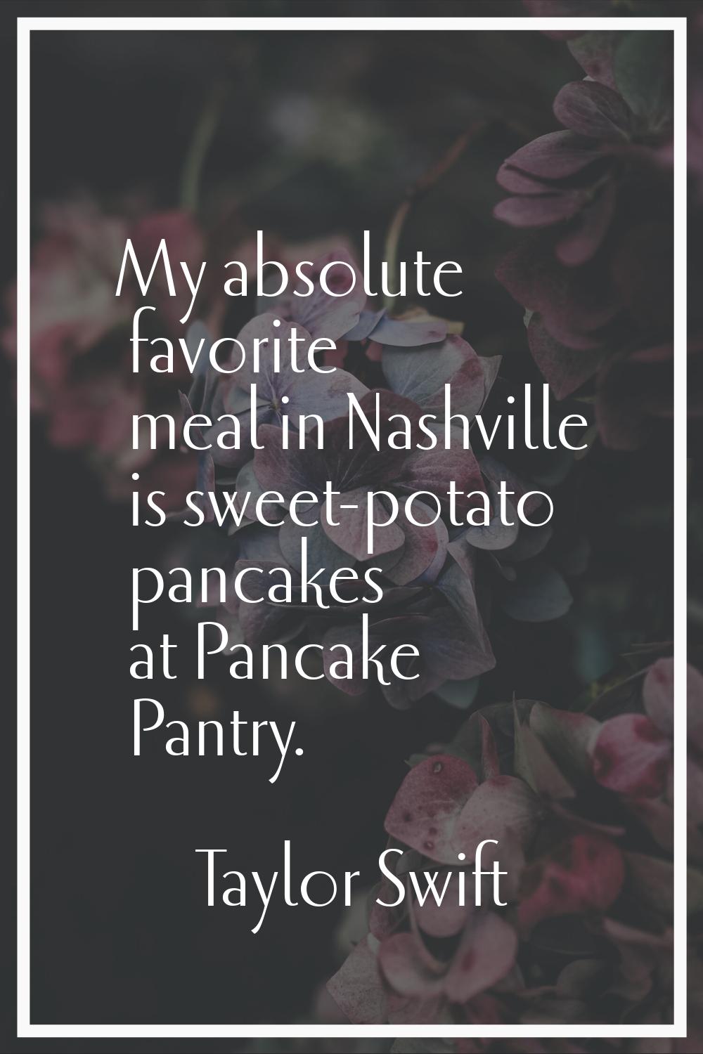 My absolute favorite meal in Nashville is sweet-potato pancakes at Pancake Pantry.