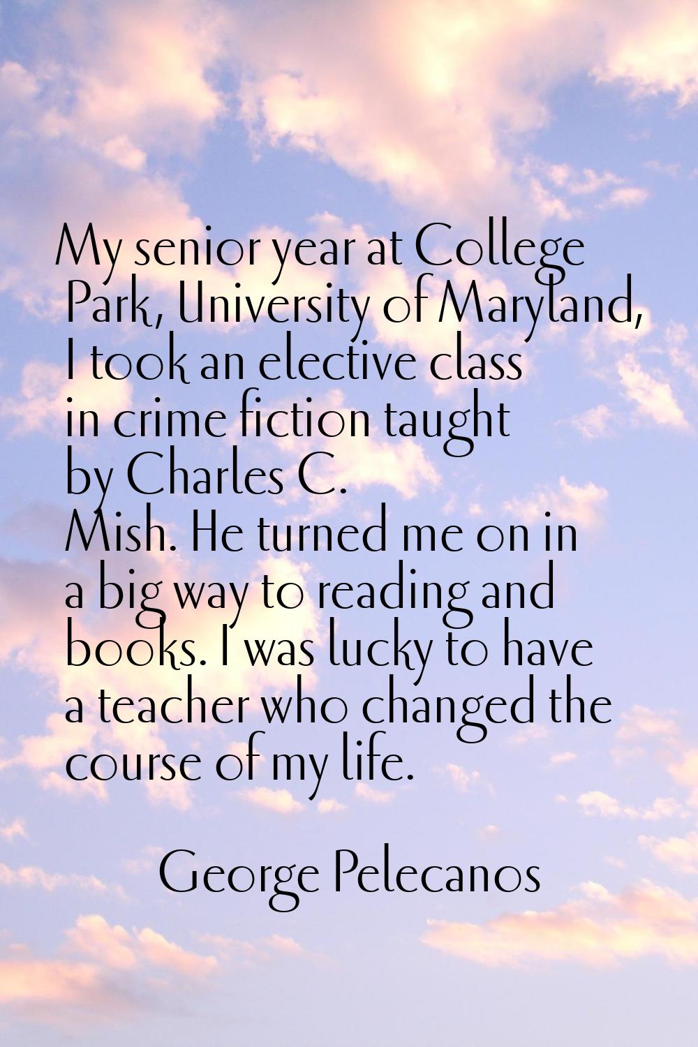 My senior year at College Park, University of Maryland, I took an elective class in crime fiction t