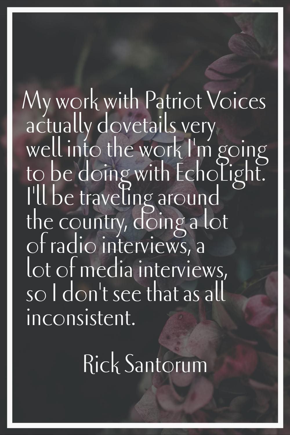My work with Patriot Voices actually dovetails very well into the work I'm going to be doing with E
