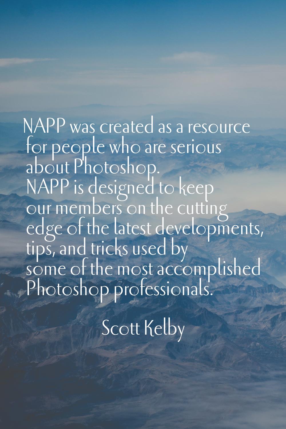 NAPP was created as a resource for people who are serious about Photoshop. NAPP is designed to keep