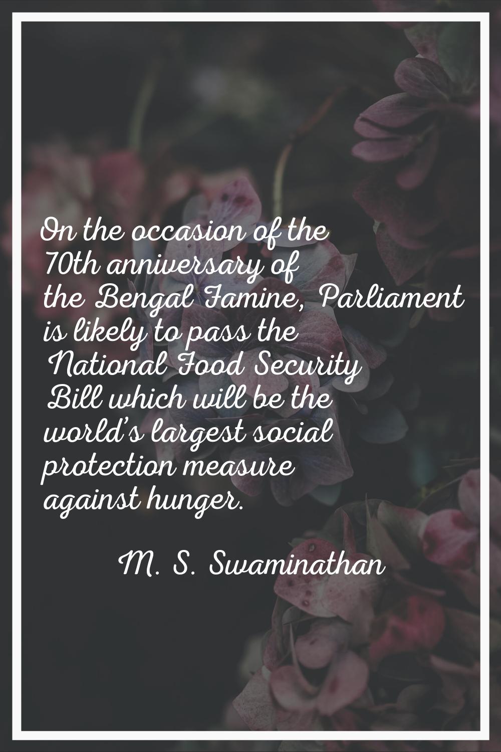 On the occasion of the 70th anniversary of the Bengal Famine, Parliament is likely to pass the Nati
