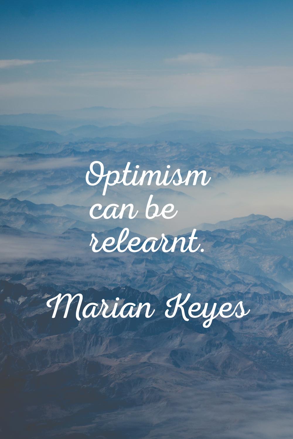 Optimism can be relearnt.