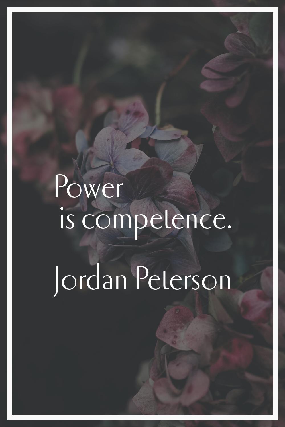 Power is competence.