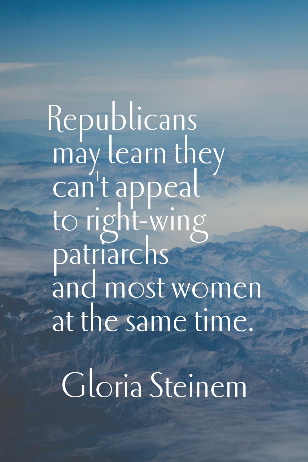 Republicans may learn they can't appeal to right-wing patriarchs and most women at the same time.