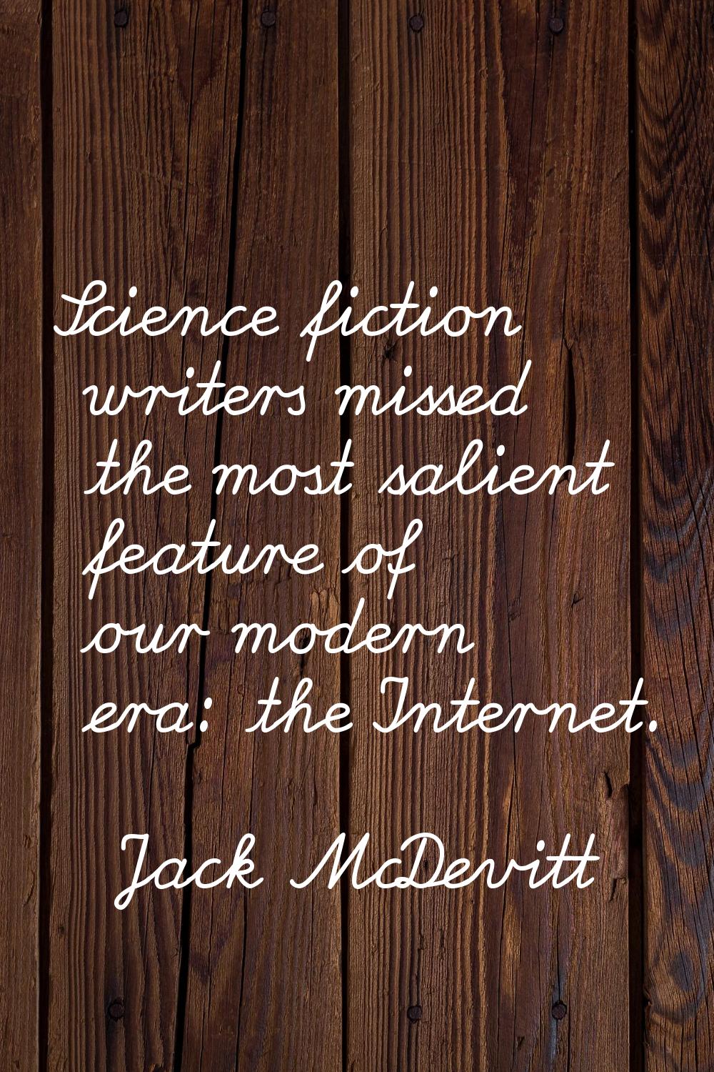 Science fiction writers missed the most salient feature of our modern era: the Internet.