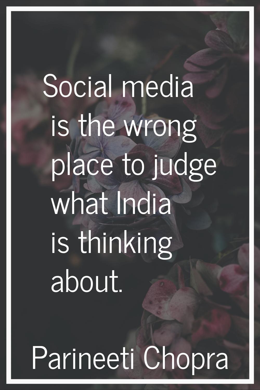 Social media is the wrong place to judge what India is thinking about.