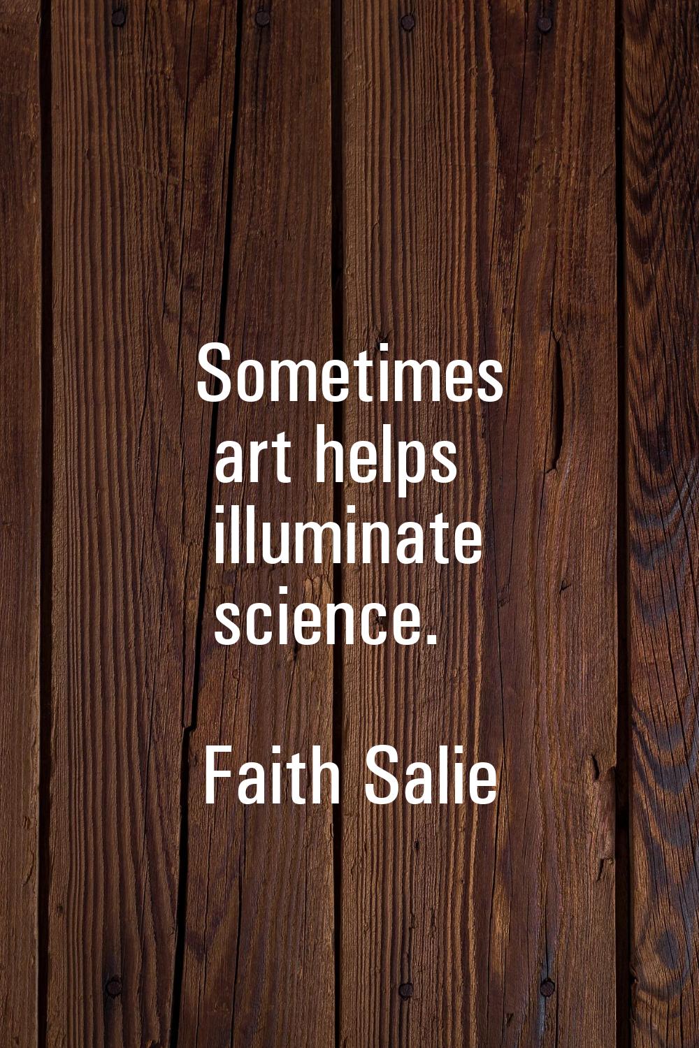 Sometimes art helps illuminate science.