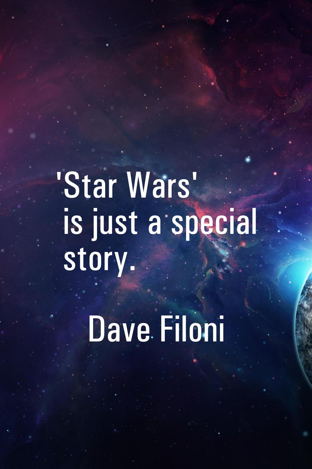 'Star Wars' is just a special story.