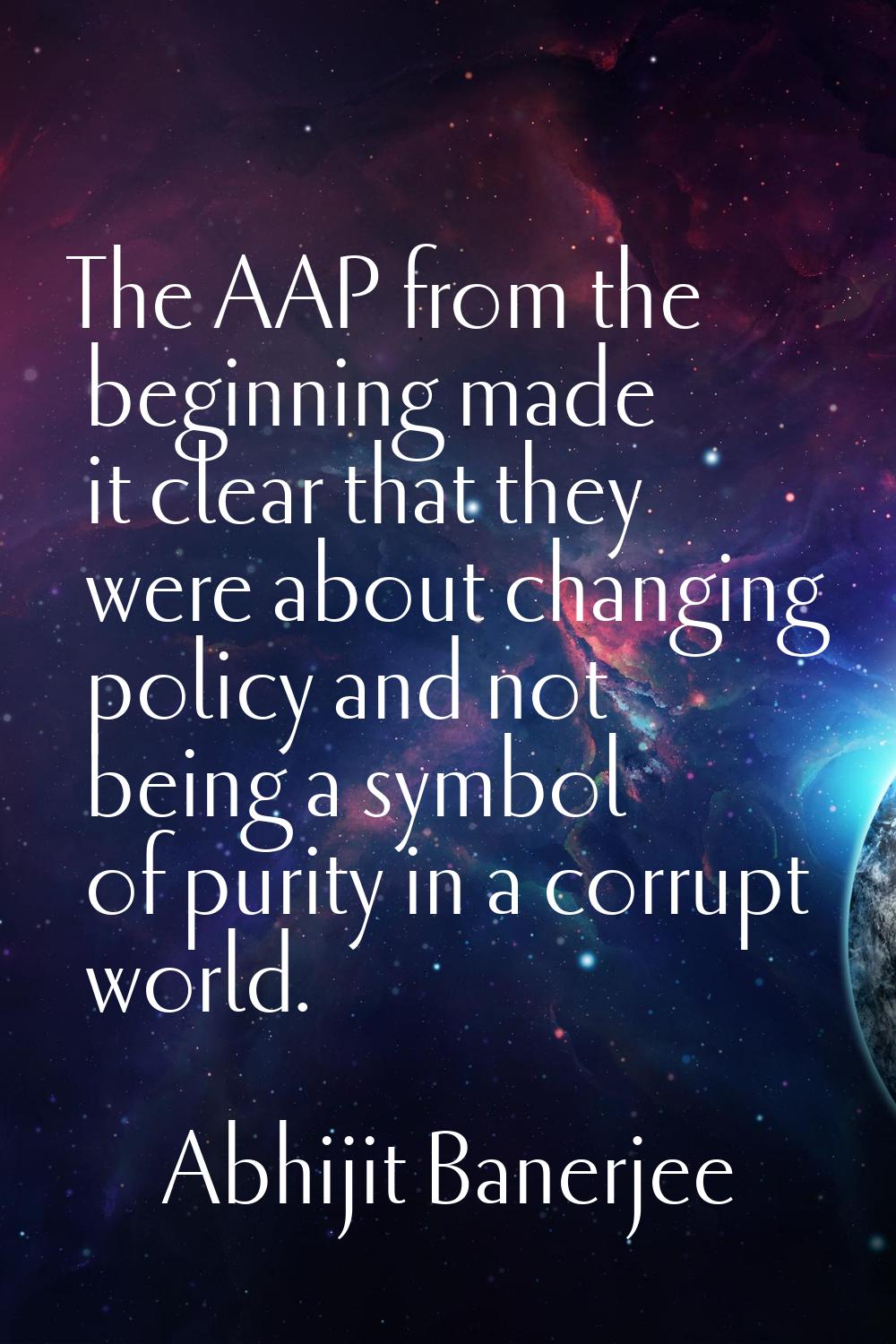 The AAP from the beginning made it clear that they were about changing policy and not being a symbo