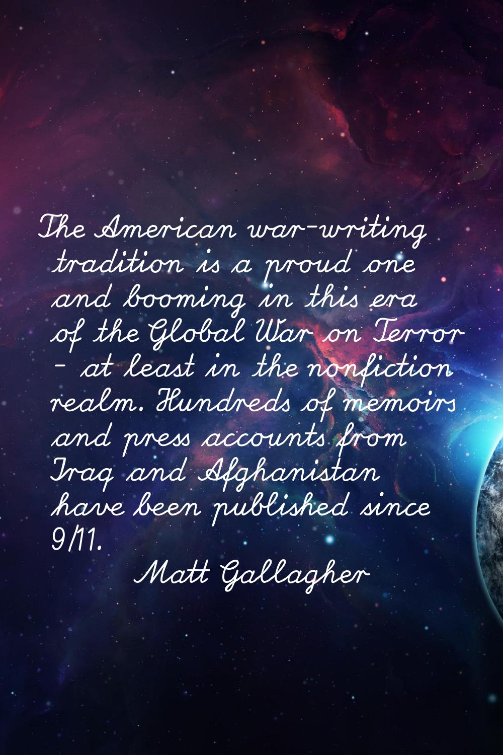 The American war-writing tradition is a proud one and booming in this era of the Global War on Terr