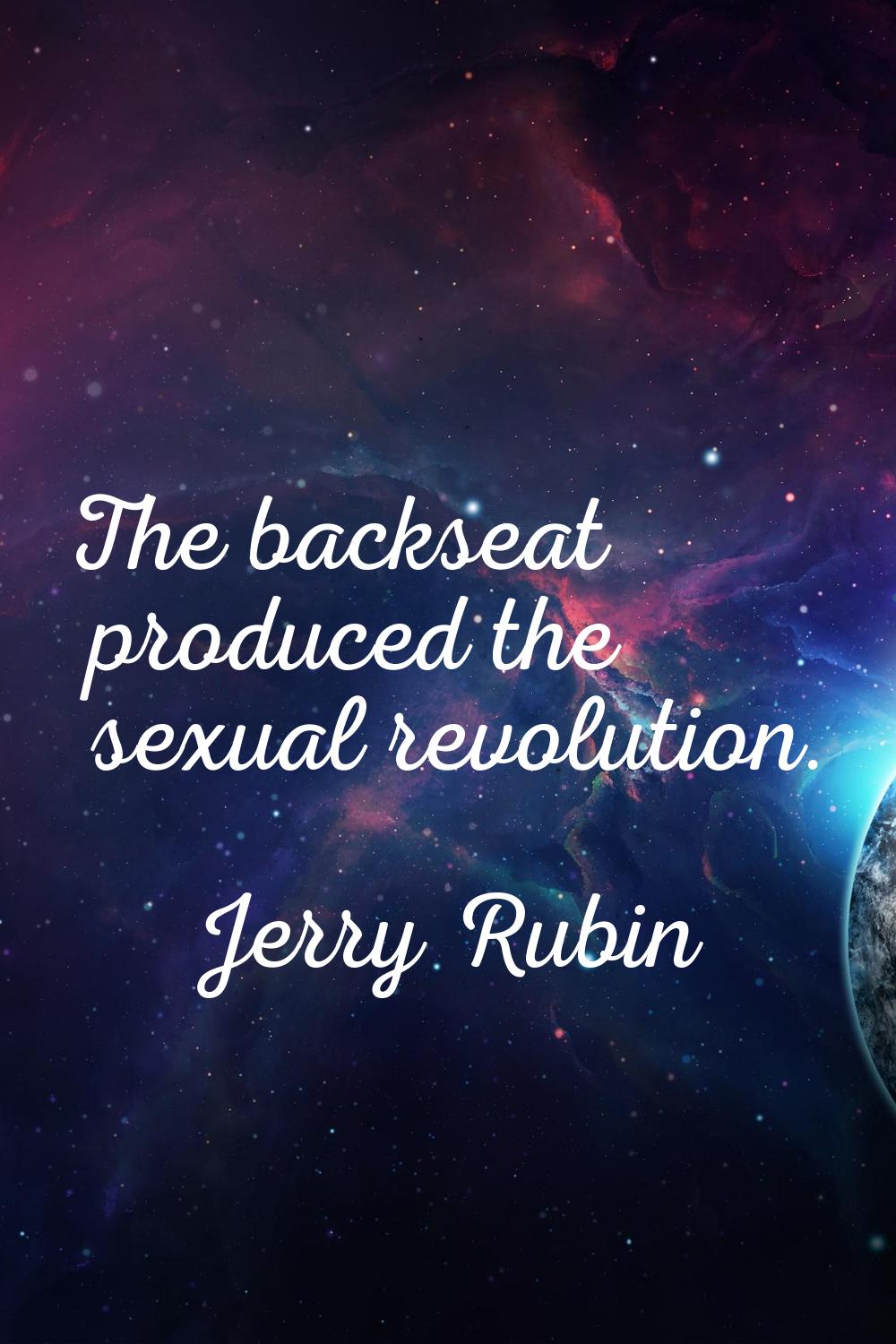 The backseat produced the sexual revolution.