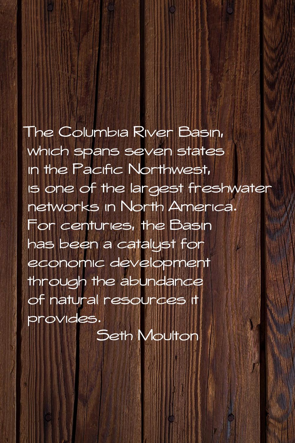 The Columbia River Basin, which spans seven states in the Pacific Northwest, is one of the largest 