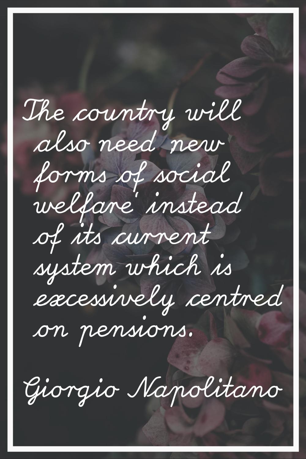 The country will also need 'new forms of social welfare' instead of its current system which is exc