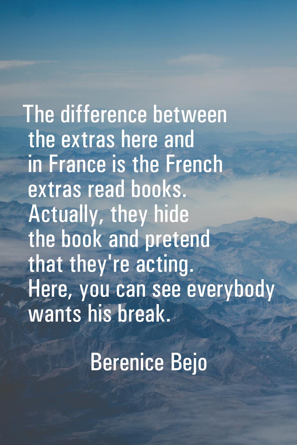 The difference between the extras here and in France is the French extras read books. Actually, the