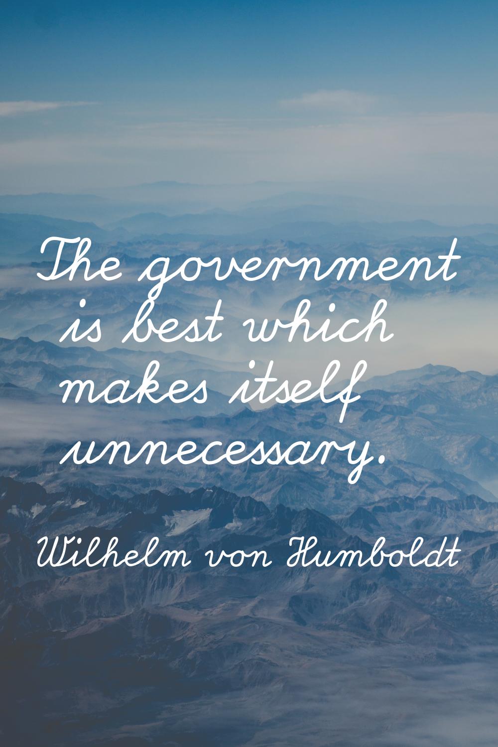 The government is best which makes itself unnecessary.