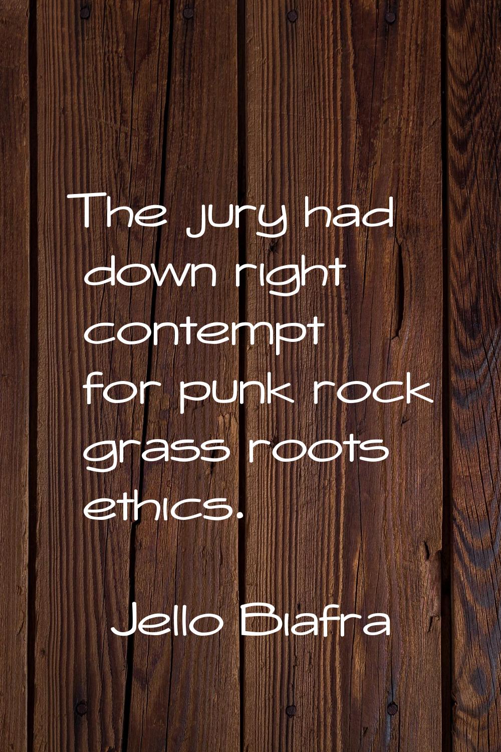 The jury had down right contempt for punk rock grass roots ethics.