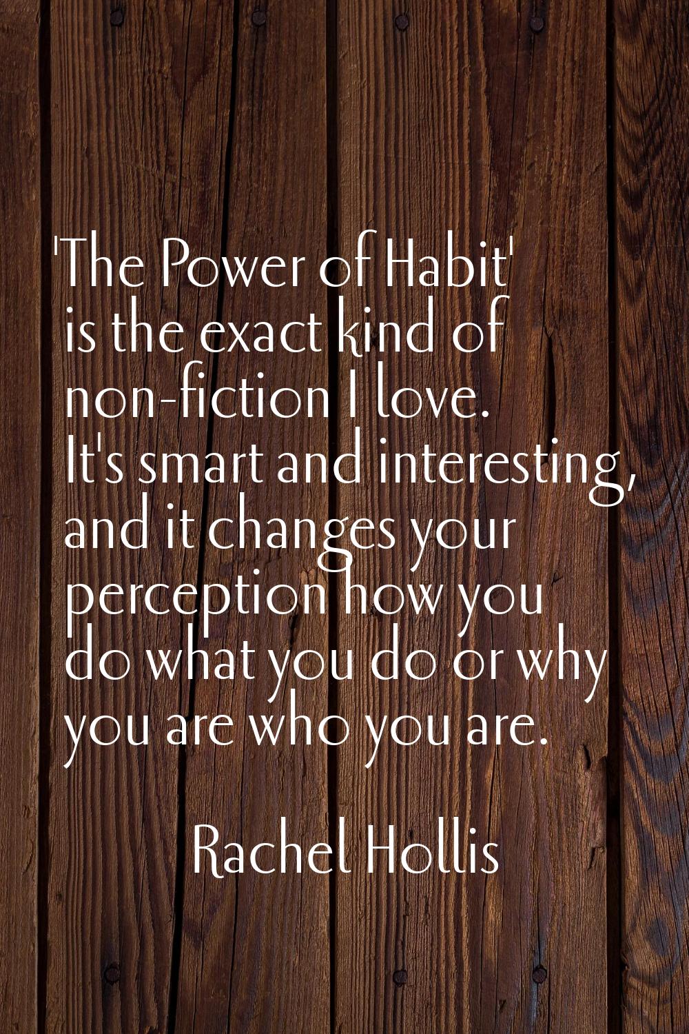 'The Power of Habit' is the exact kind of non-fiction I love. It's smart and interesting, and it ch
