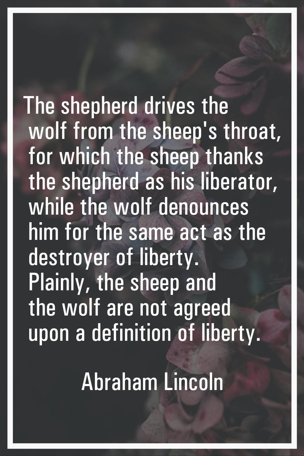 The shepherd drives the wolf from the sheep's throat, for which the sheep thanks the shepherd as hi
