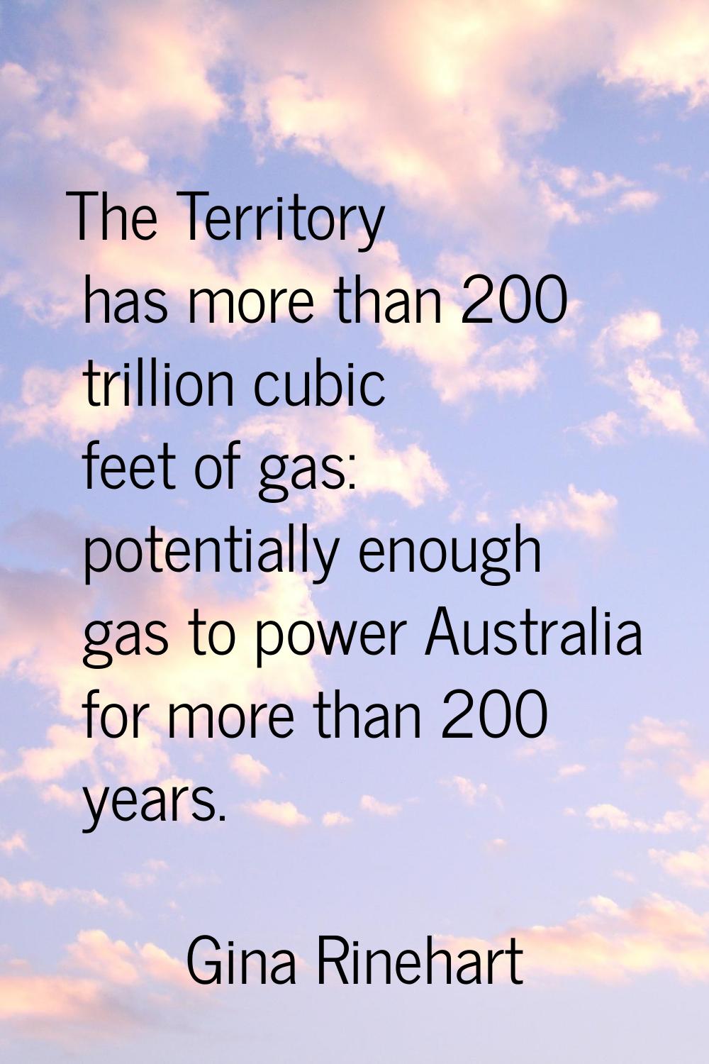 The Territory has more than 200 trillion cubic feet of gas: potentially enough gas to power Austral