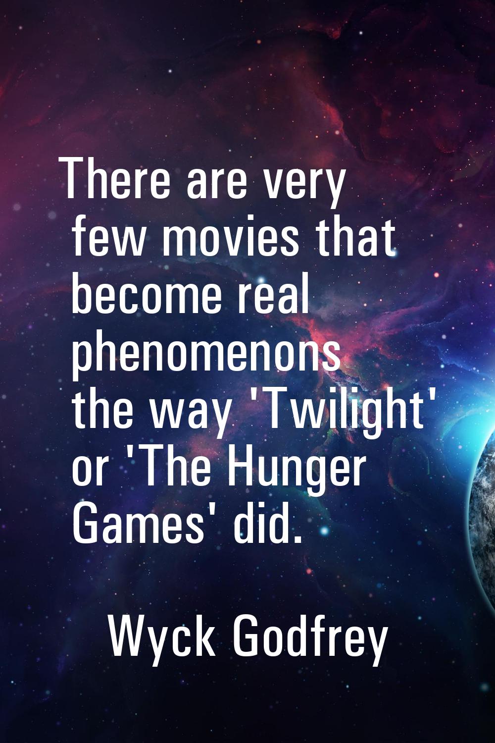 There are very few movies that become real phenomenons the way 'Twilight' or 'The Hunger Games' did