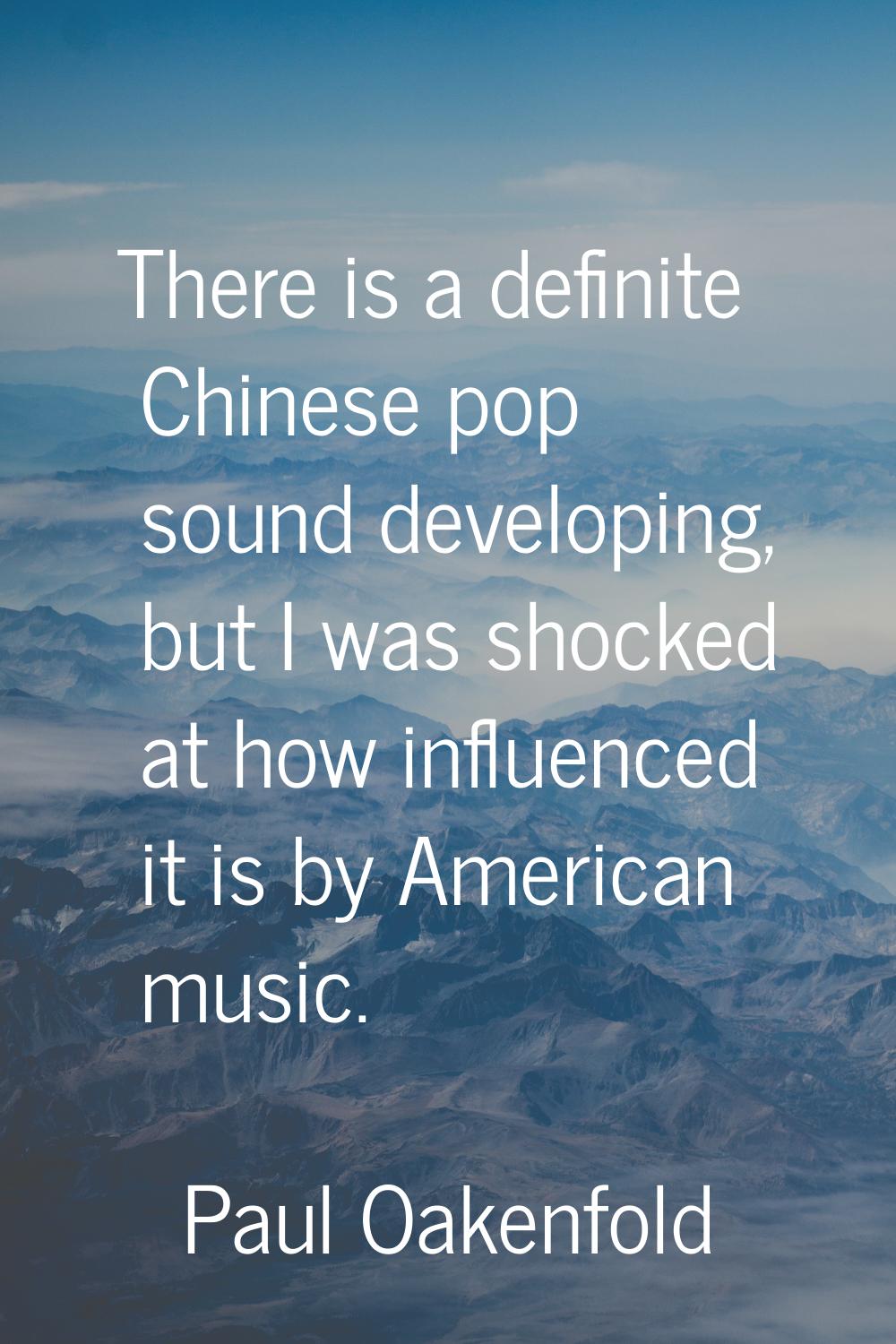 There is a definite Chinese pop sound developing, but I was shocked at how influenced it is by Amer