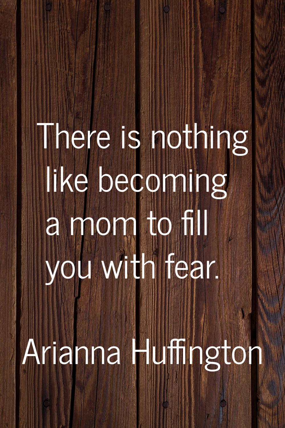There is nothing like becoming a mom to fill you with fear.