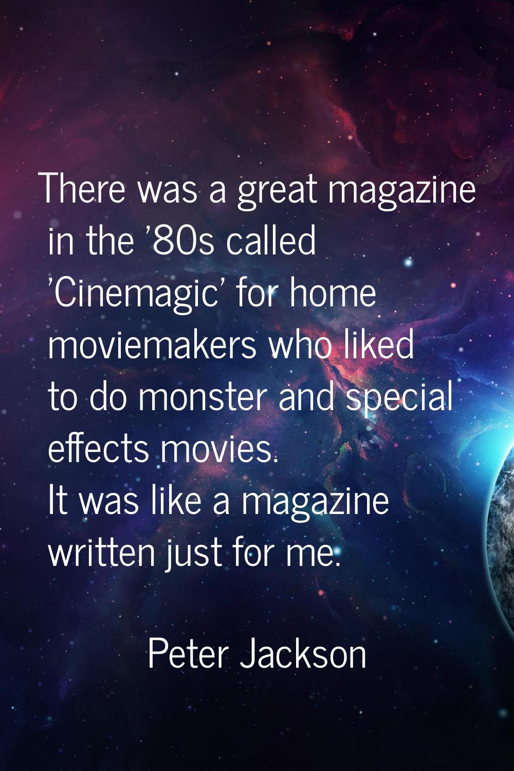 There was a great magazine in the '80s called 'Cinemagic' for home moviemakers who liked to do mons