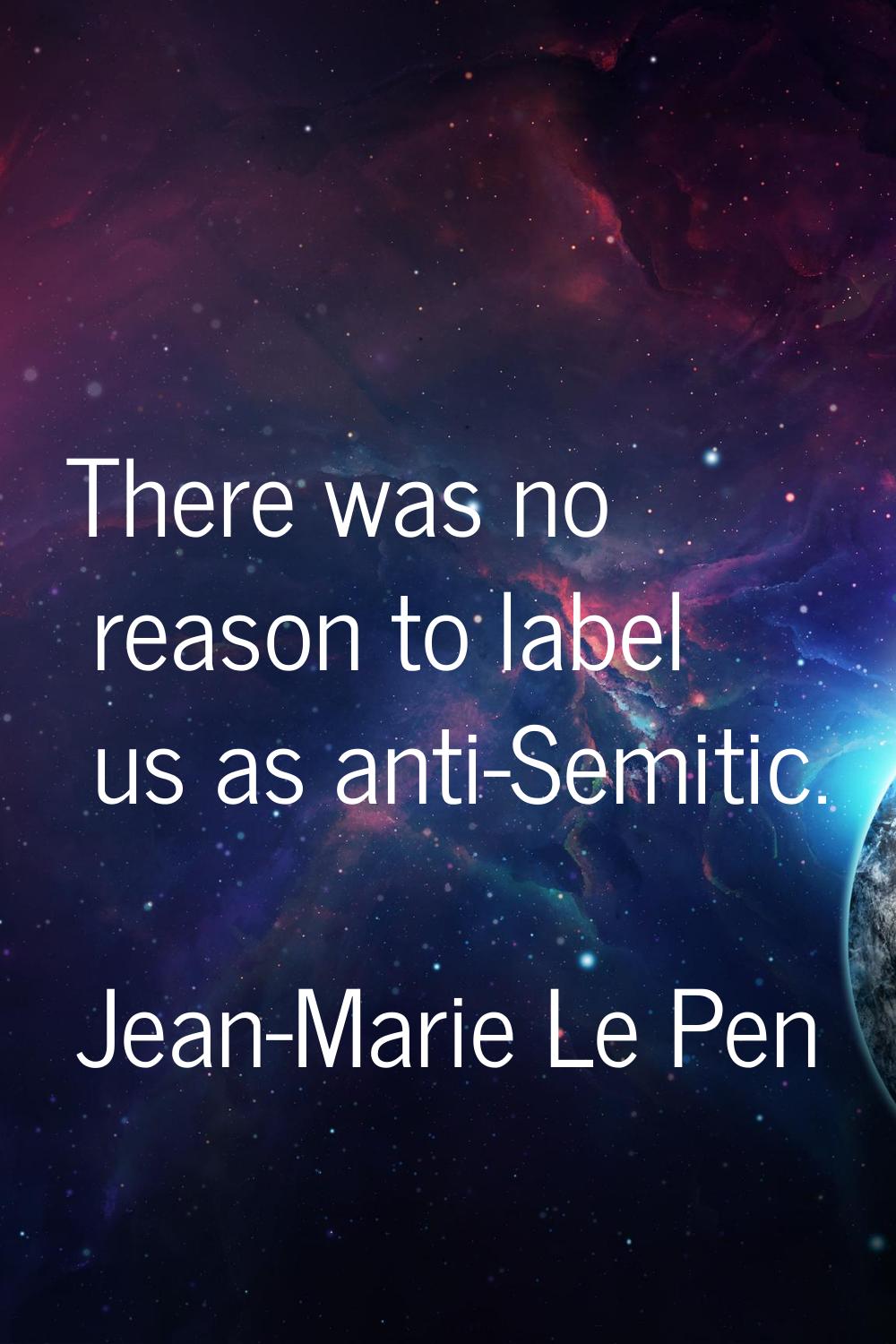 There was no reason to label us as anti-Semitic.