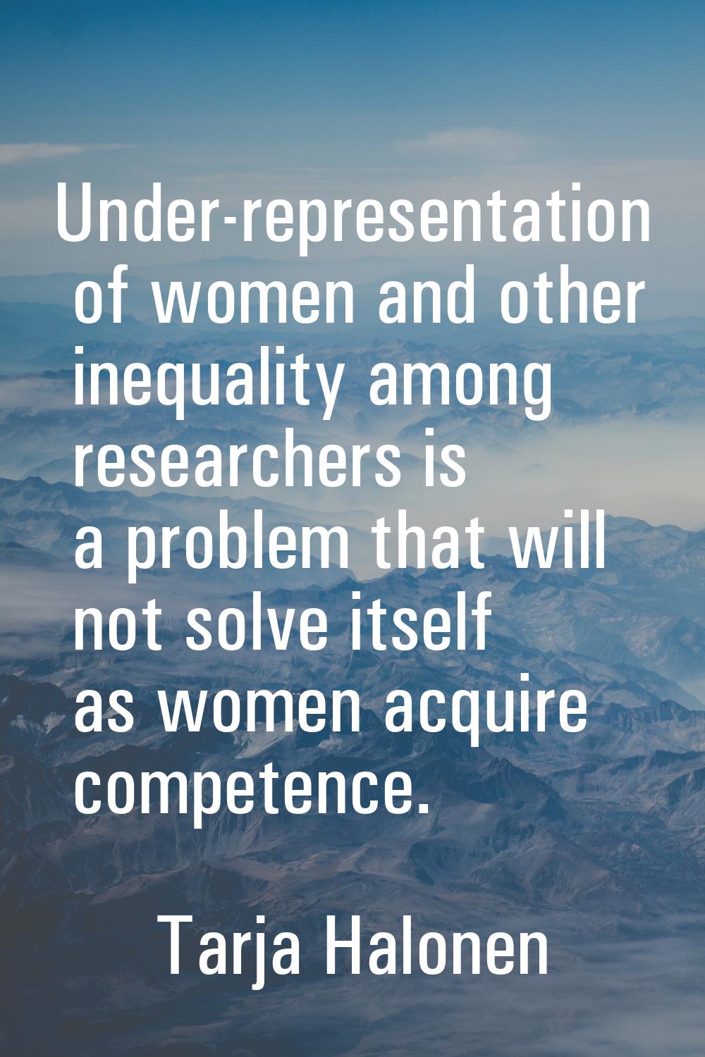 Under-representation of women and other inequality among researchers is a problem that will not sol