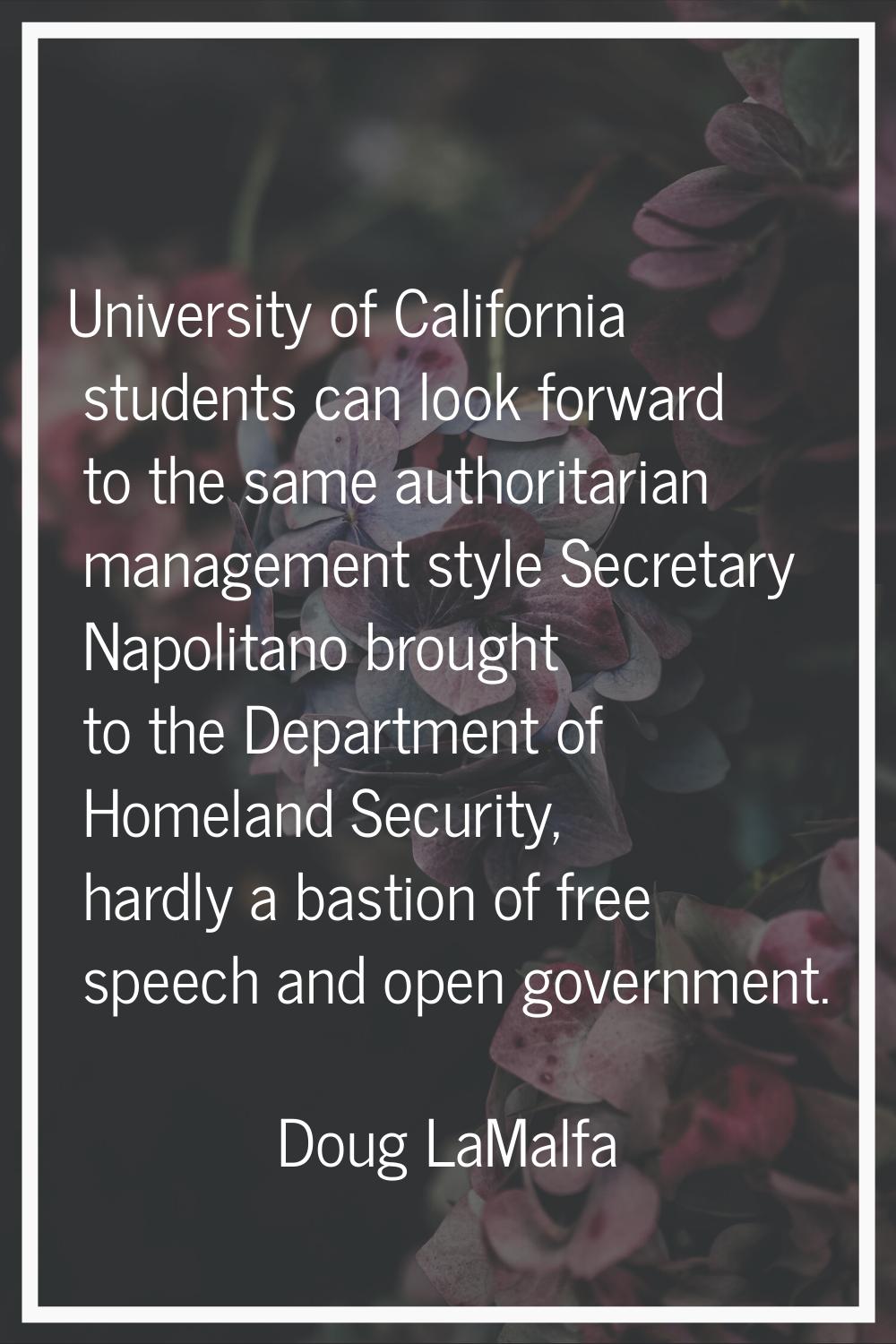 University of California students can look forward to the same authoritarian management style Secre