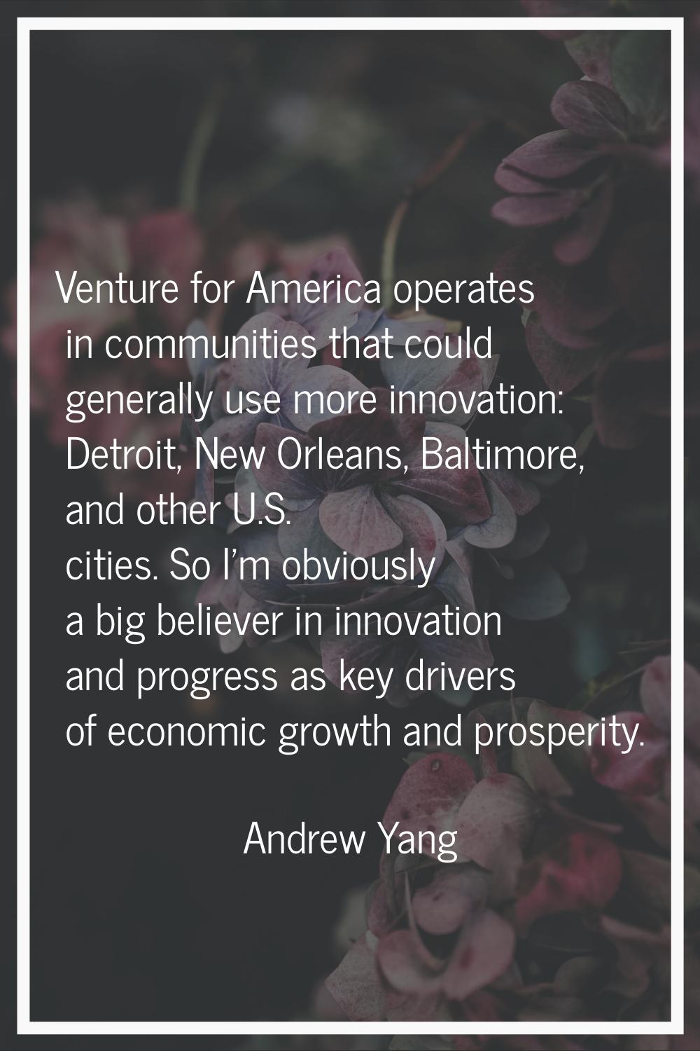 Venture for America operates in communities that could generally use more innovation: Detroit, New 