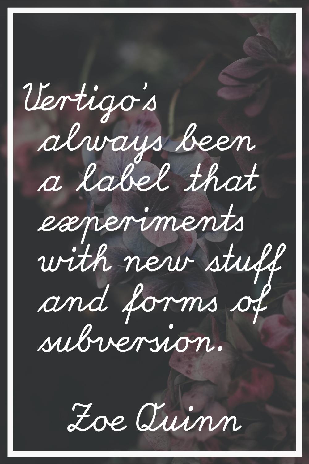 Vertigo's always been a label that experiments with new stuff and forms of subversion.