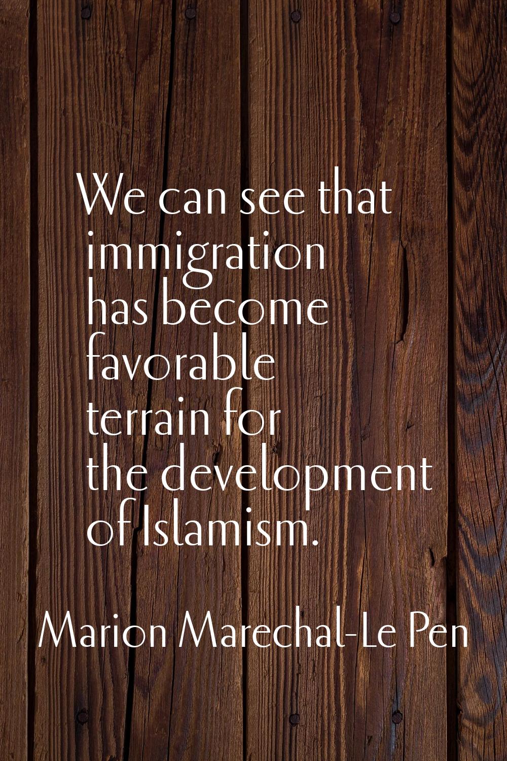 We can see that immigration has become favorable terrain for the development of Islamism.