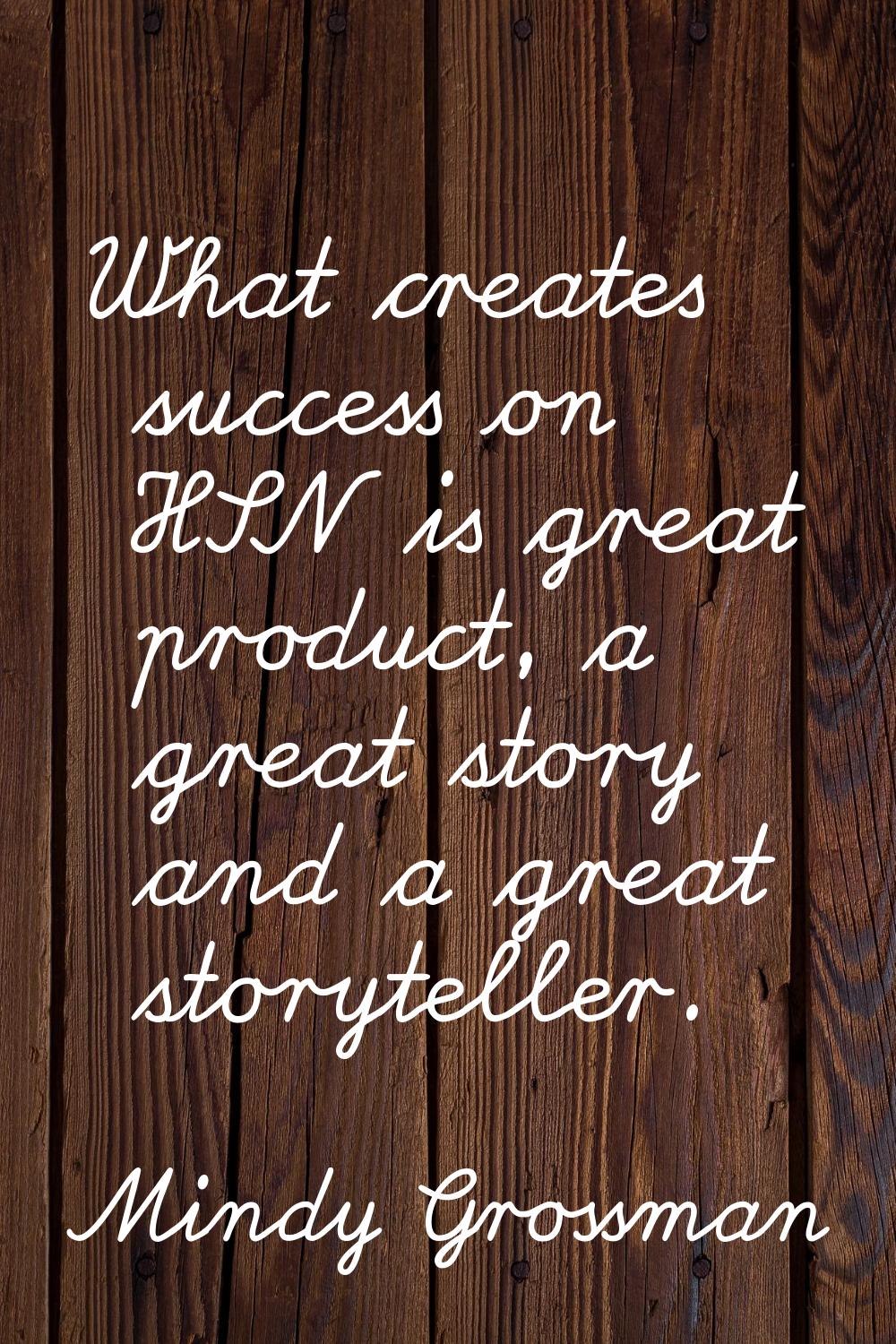 What creates success on HSN is great product, a great story and a great storyteller.