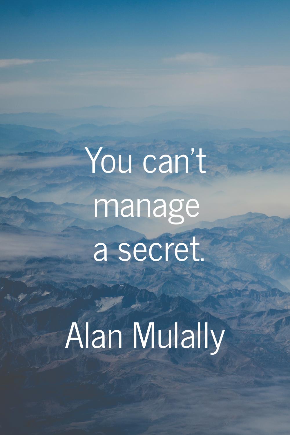 You can't manage a secret.