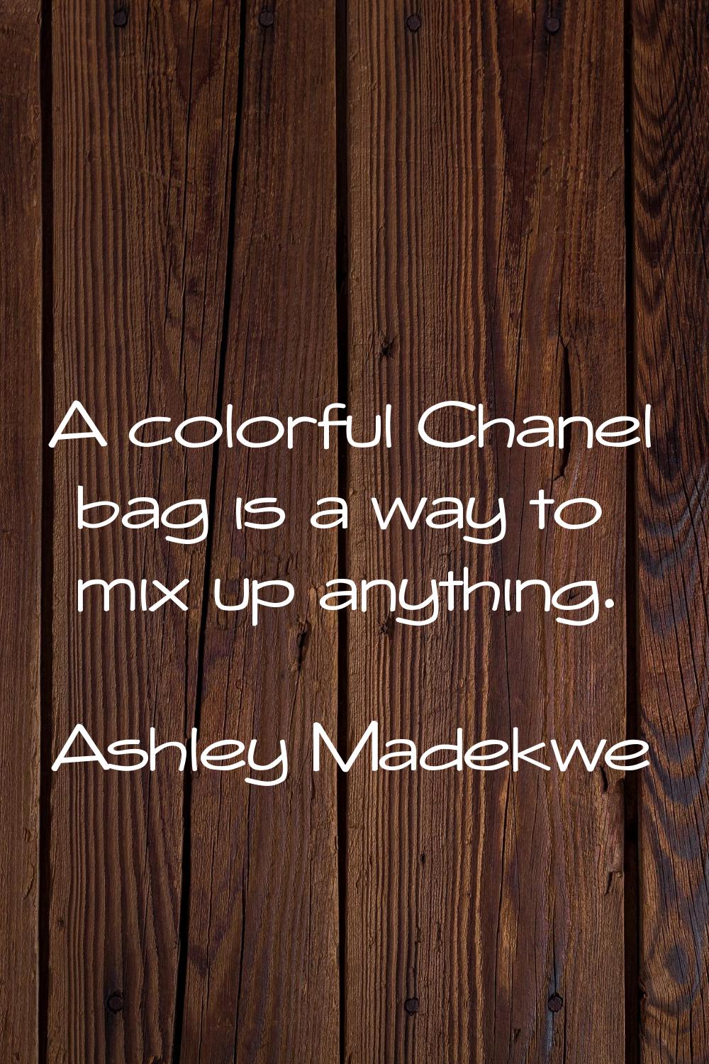A colorful Chanel bag is a way to mix up anything.