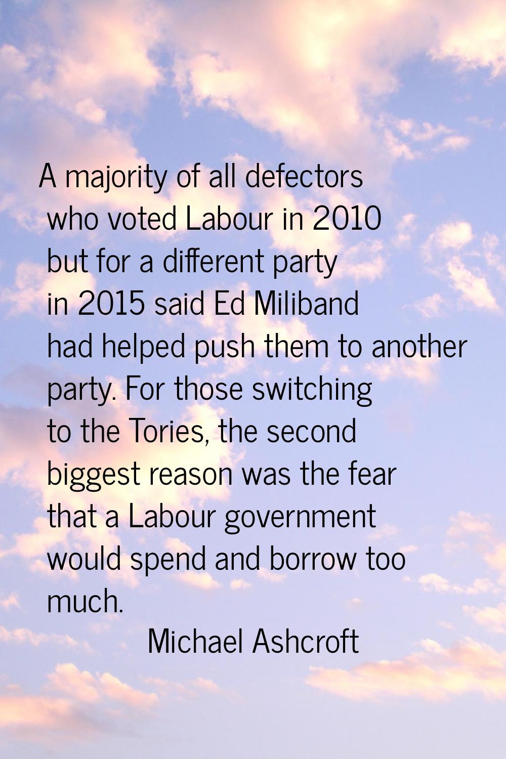 A majority of all defectors who voted Labour in 2010 but for a different party in 2015 said Ed Mili