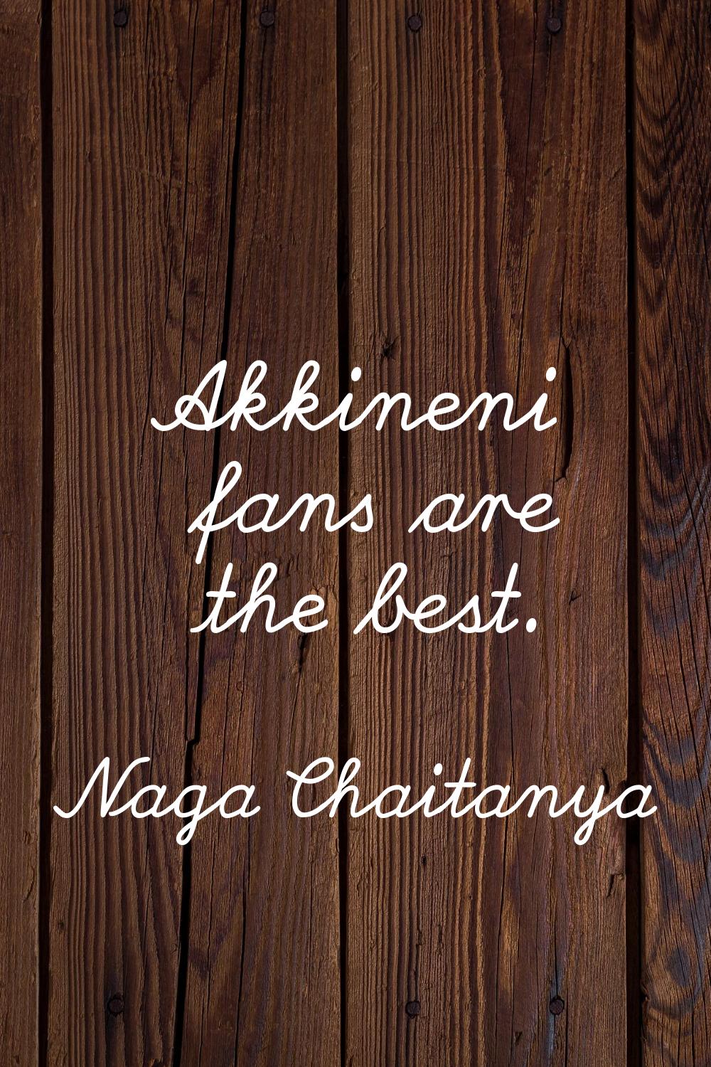 Akkineni fans are the best.