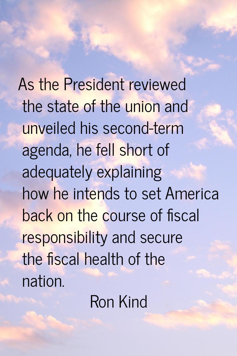 As the President reviewed the state of the union and unveiled his second-term agenda, he fell short