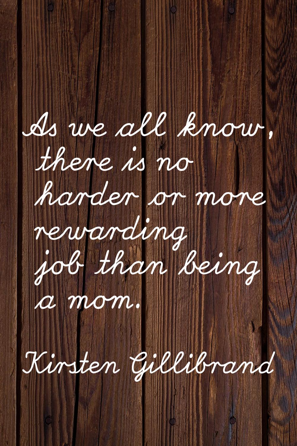 As we all know, there is no harder or more rewarding job than being a mom.