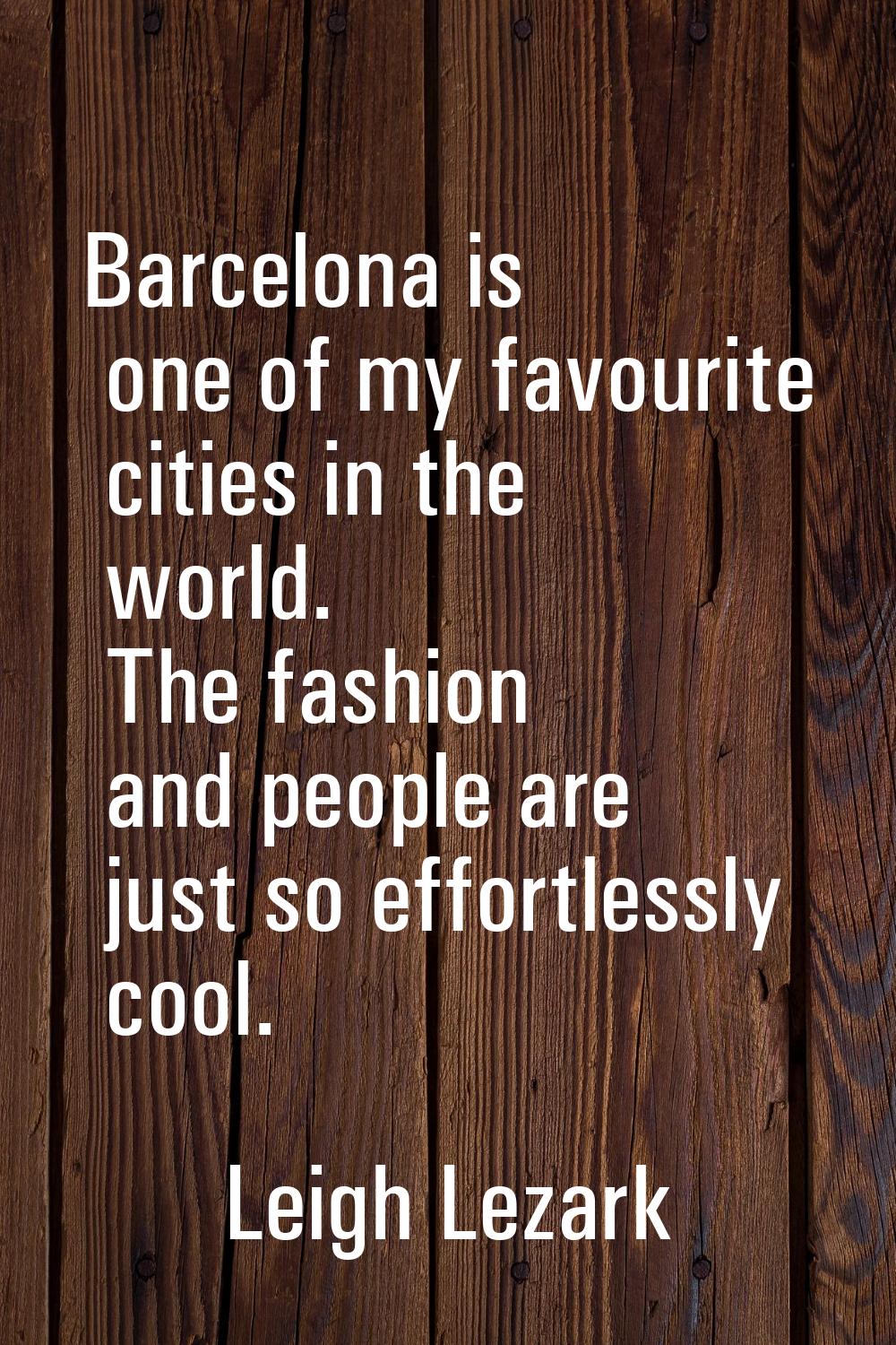 Barcelona is one of my favourite cities in the world. The fashion and people are just so effortless