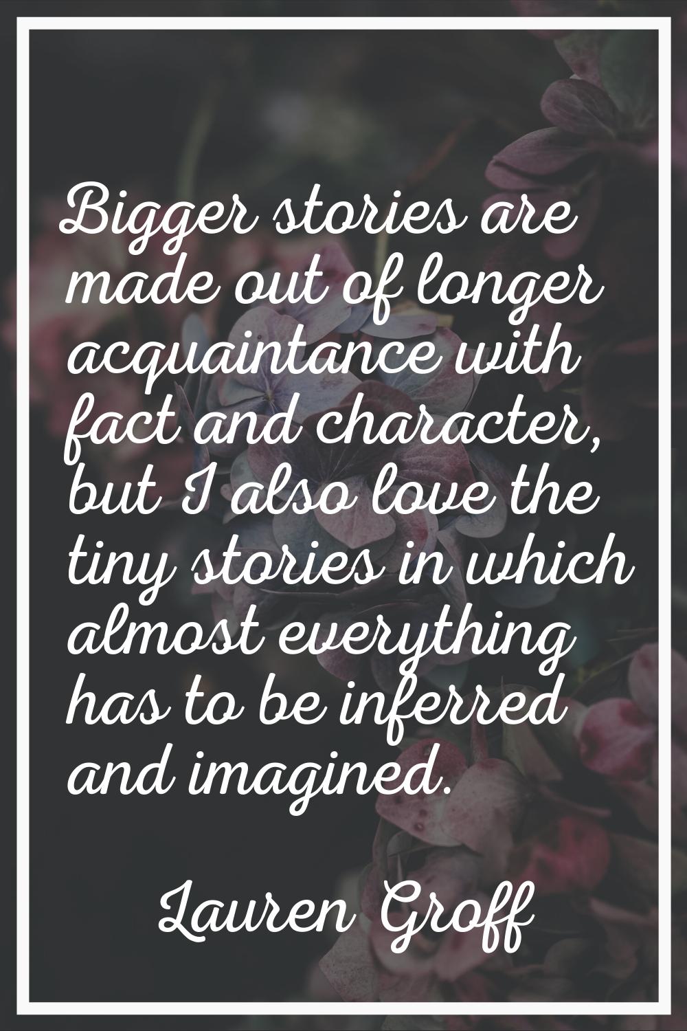 Bigger stories are made out of longer acquaintance with fact and character, but I also love the tin