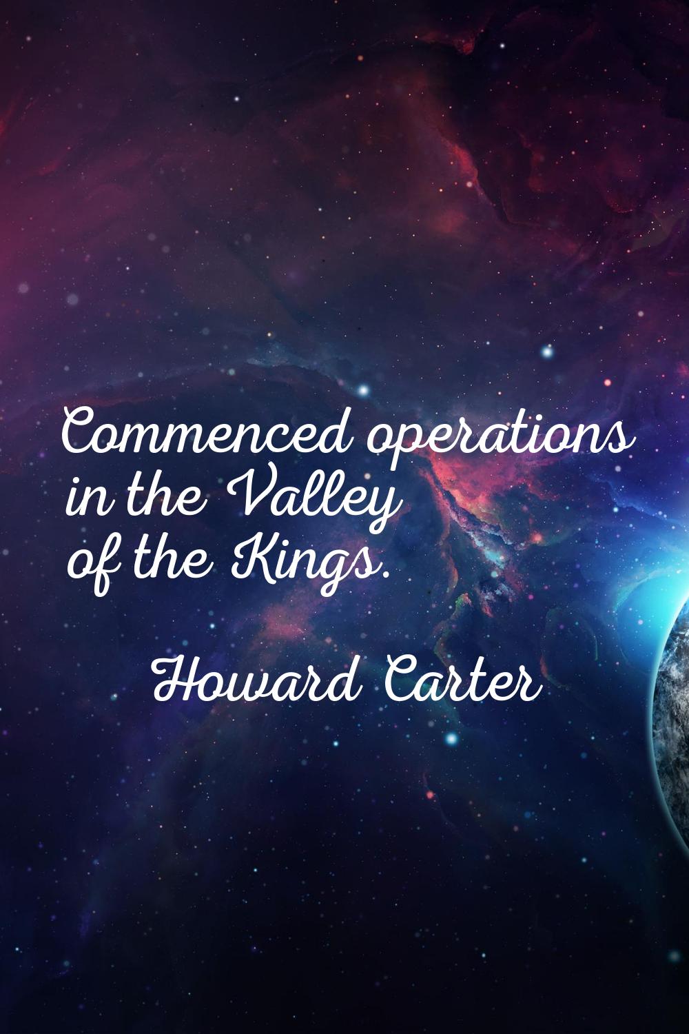 Commenced operations in the Valley of the Kings.