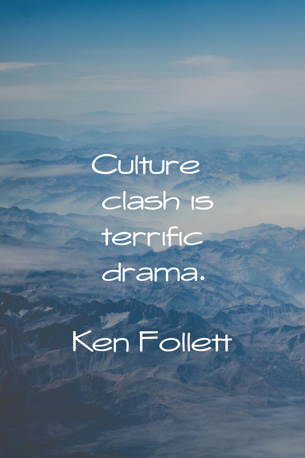 Culture clash is terrific drama.
