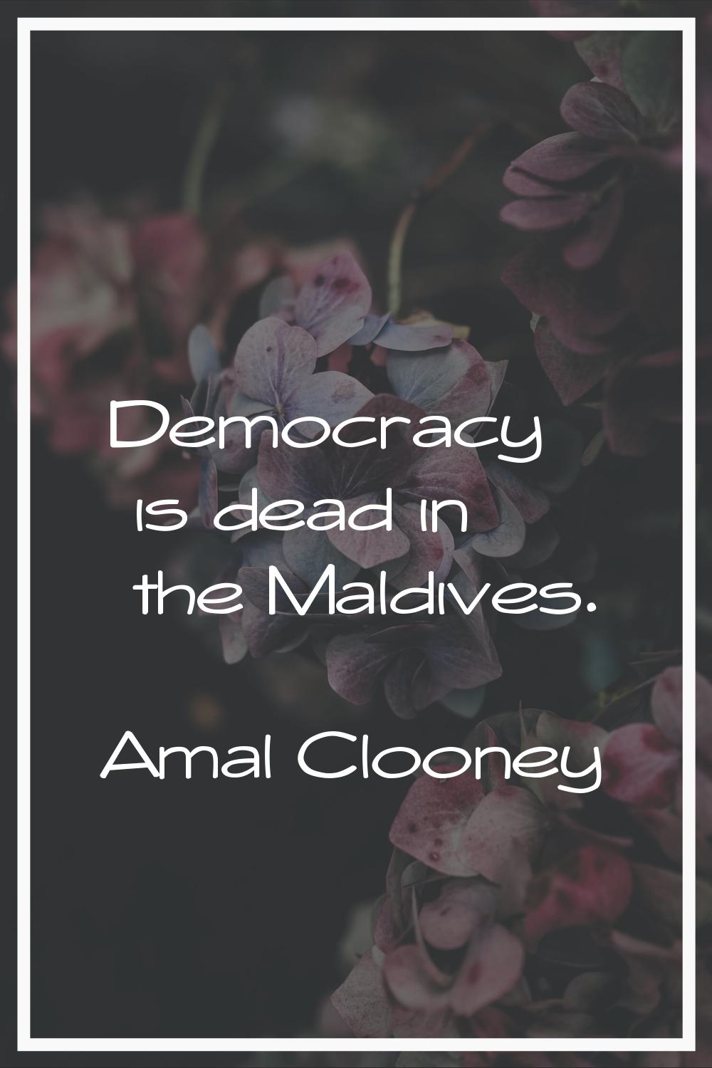 Democracy is dead in the Maldives.