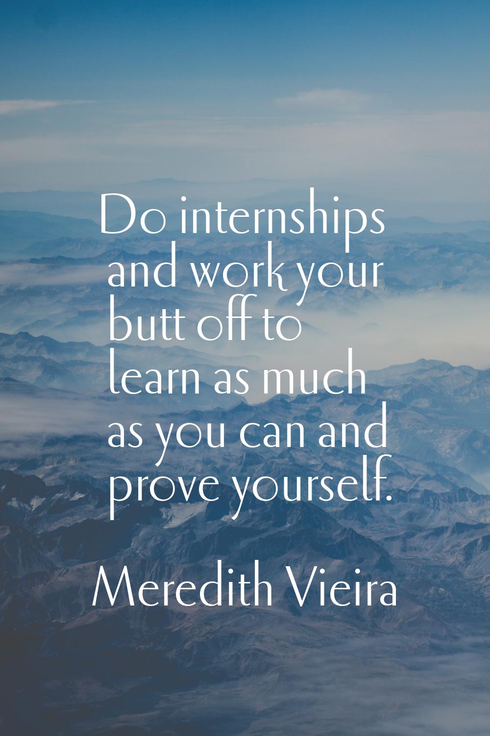 Do internships and work your butt off to learn as much as you can and prove yourself.