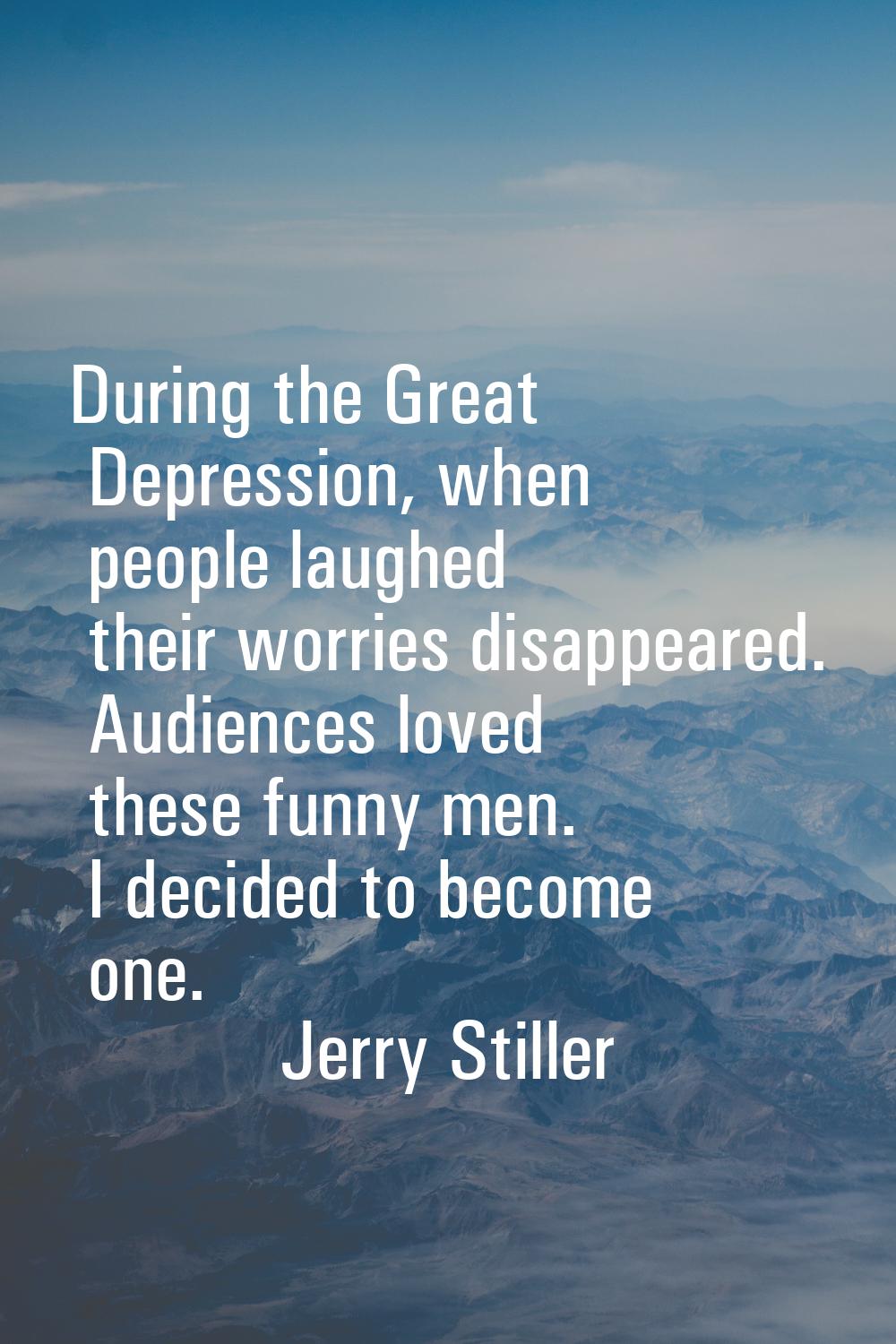 During the Great Depression, when people laughed their worries disappeared. Audiences loved these f