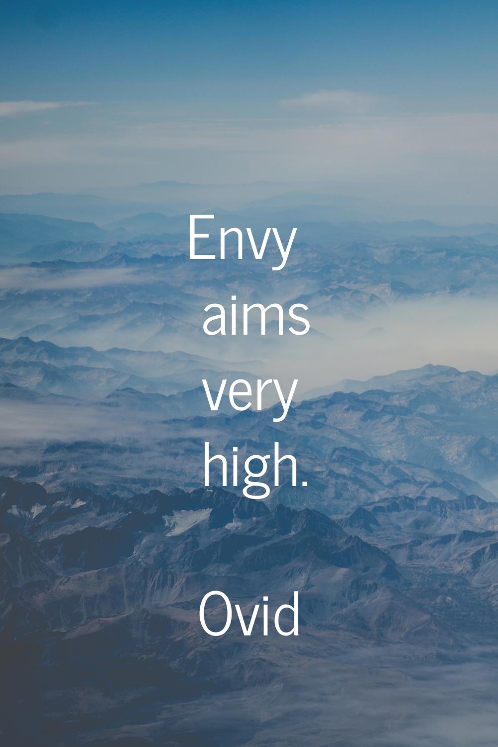 Envy aims very high.