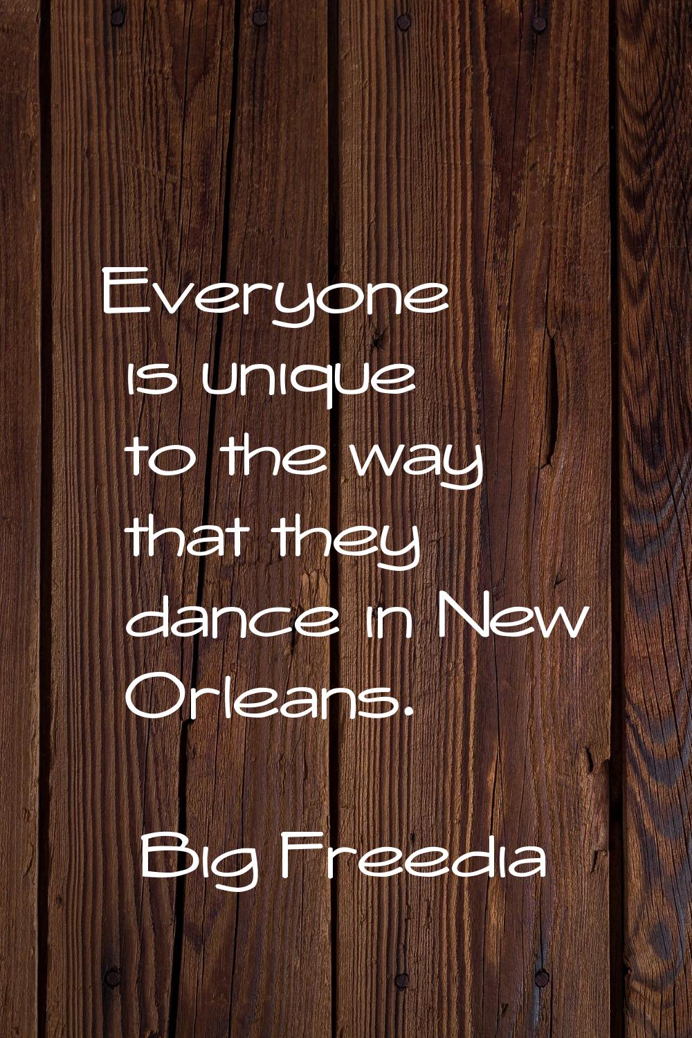 Everyone is unique to the way that they dance in New Orleans.